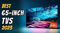 Best 65 inch Tv 2023 - The Only 5 You Need to Know