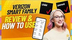 Verizon Smart Family Review & Set Up Instructions