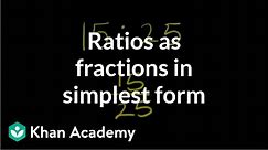 Ratios as fractions in simplest form | Pre-Algebra | Khan Academy