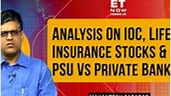 Mahantesh Sabarad's Analysis On IOC & OMCs Earnings, Life Insurance Stocks & PSU Vs Private Banks
