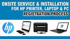 HP Printer on site Warranty claim and Installation request | HP Products