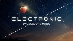 Cinematic Electronic Background Music For Videos For Videos
