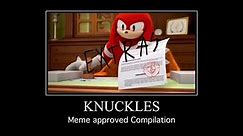 Knuckles meme approved compilation (Extras)