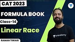 Formula Book | Class 14 | Linear Race | CAT 2023 | Raman Tiwari
