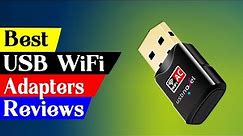 5 Best USB WiFi Adapters For PC & Laptop in 2024
