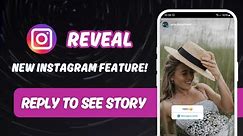 How to Use Instagram Story Message to Reveal / Reply to See a Story [New Feature]