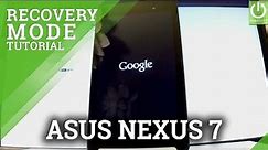 Recovery Mode in ASUS Nexus 7 - Enter / Quit / Use Recovery Mode