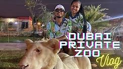 VLOG|| DUBAI Albuqaish private zoo trip😍 #2