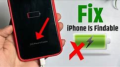 How To Fix iPhone Is Findable And Won't Turn On | iPhone is Findable After Power off|iPhone Findable