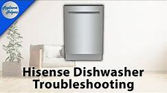 Hisense Dishwasher Troubleshooting