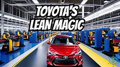 Ultimate Guide: Toyota's Lean Manufacturing Principles Explained