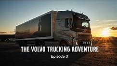 Volvo Trucks – Volvo Trucking Adventure, Episode 3