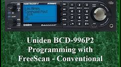 UNIDEN BCD996P2 SCANNER: Programming with FreeScan