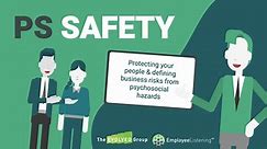 PS Safety - Protecting your people & defining business risks from psychosocial hazards