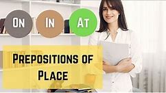 In At On Prepositions of Place | English Grammar Rules in 7 minutes