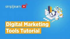 Digital Marketing Tools And Techniques 2023 | Digital Marketing Tools Tutorial | Simplilearn
