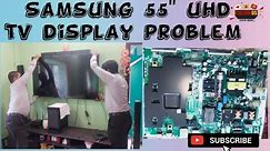 SAMSUNG 55” 4K LED TV REPAIR || BLACK SCREEN PROBLEM ||
