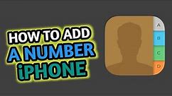 How to Add a Contact on iPhones (iPhone for Beginners)