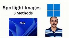 Enable Windows 11 Spotlight Images on Lock Screen (3 Easy Methods)