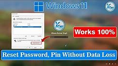 ✅ How To Reset Forgotten Windows 11 Password, PIN And Microsoft Account Without Any Software