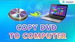 How to Copy DVD to Computer Easily 2023 | Back up DVD Movies in High Quality