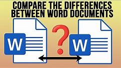 How to Compare 2 Documents for Changes in Microsoft Word