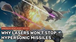 LASERS won't save you from hypersonic missiles
