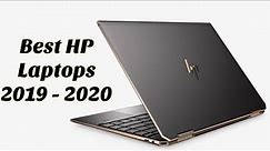 Best HP Laptops to buy in 2019 - 2020