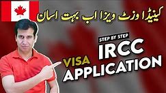 Canada IRCC Online Visa Application Process Step by Step - IRCC New Portal