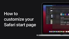 How to customize your Safari start page on your Mac — Apple Support