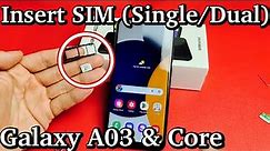 Galaxy A03 & Core: How to Insert SIM Card & Check Mobile Settings (Single/Dual SIM)
