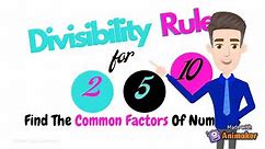 Divisibility Rules for 2, 5 and 10