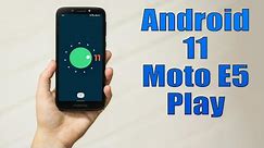 Install Android 11 on Moto E5 Play (LineageOS 18.1) - How to Guide!