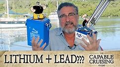 Adding LITHIUM to your LEAD battery bank [Capable Cruising Guides]