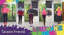 LOLLYMÁNIE - Taneční trénink s novými písničkami!