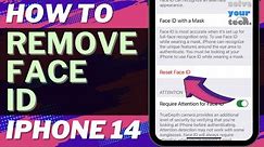 How to Remove Face ID on iPhone 14