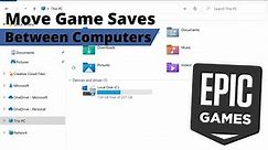 How to Transfer Epic Games Save Files