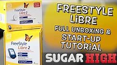 Freestyle Libre - Unboxing and Startup Tutorial