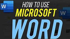 How to Use Microsoft Word - Complete Beginner's Tutorial
