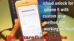 icloud unlock for Iphone 6 with custom firmware method || permanently unlock your iphone in 2021 ||