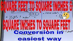 Convert square feet to square inches and square inches to square feet|Square feet -square inch