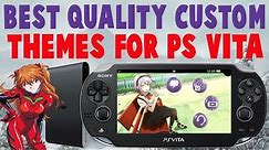 Install Custom Themes For Your PS Vita! Best Quality Themes!