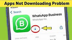 App Store Downloading Problem Solve in iPhone 7,8,9, X,11,12,13,14