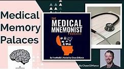How to Make Memory Palaces and Medical Mnemonics