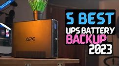Best UPS Battery Backup of 2023 | The 5 UPS Review