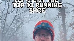 Let’s list the top 10 running shoe #fitness #marathoner #runner