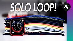 Apple Watch Solo Loop & Braided Solo Loop! Hands-On w/ ALL COLORS!