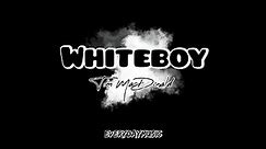 (1 Hour Lyrics) Whiteboy - Tom MacDonald