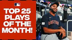 Top 25 plays of May! (Feat. A between the legs throw, a cycle, and MORE!)