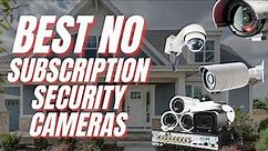 Free and Secure: Top Outdoor Home Security Cameras with No Subscription